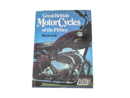 Great British Motorcycles Of The Fifties Book