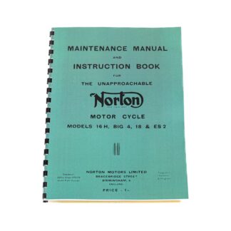 Norton 16h, Big 4, Model 18 & Es2 Maintenance Manual